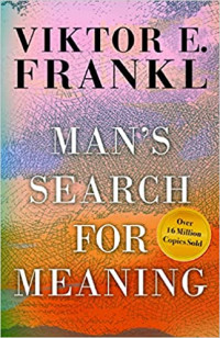 Man's Search for Meaning