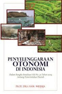 Penyelenggaraan Otonomi di Indonesia