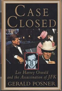 Case Closed: Lee Harvey Oswald and the Assassination of JFK