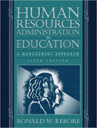 Human Resources Administration in Education: A Management Approach