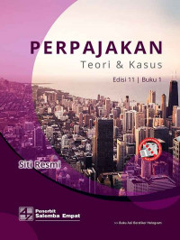 Perpajakan Teori & Kasus Edisi 11 | Buku 1