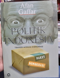 Politik Indonesia: Transisi Menuju Demokrasi