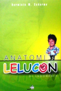 Anatomi Lelucon Di Indonesia