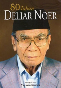 80 Tahun Deliar Noer