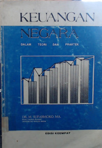 Keuangan Negara : Dalam Teori dan Praktik