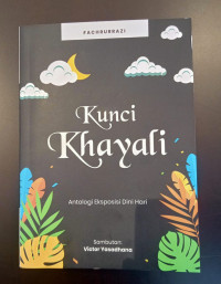 Kunci Khayali: Antologi Eksposisi Dini Hari