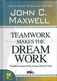Teamwork Makes The Dream Work