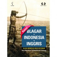 Kamus Blagar-Indonesia-Inggris; Blagar-Indonesian-English Dictionary