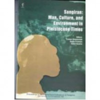 Sangiran: Man, Culture, and Environment in Pleistocene Times