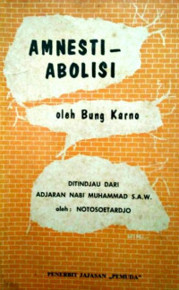 Amnest-Abolisi : Ditinjau Dari Ajaran Nabi Muhammad S.A.W.