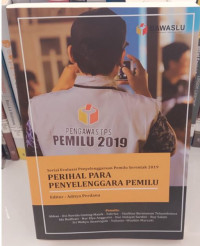 Perihal Para Penyelenggara Pemilu