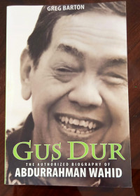 GUs Dur; The Authorized  Of Abdurrahman Wahid