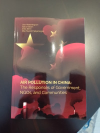 Air Polution In China: The Responses Of Goverment, NGOs, And Communities