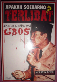 Apakah Soekarno Terlibat Peristiwa G30 S