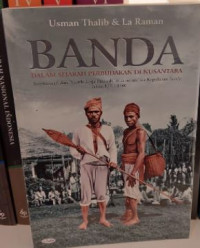Banda : Dalam Sejarah Perbudakan di Nusantara