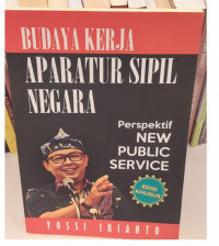 Budaya Kerja Aparatur Sipil Negara : Perspektif New Public Service