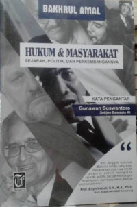 Hukum & Masyarakat : Sejarah, Politik & Perkembangannya