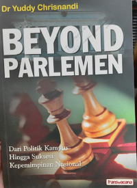 Beyond Parlemen: Dari Politik Kampus Hingga Suksesi Kepemimpinan Nasional