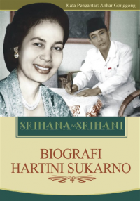 Srihana-Srihani: Biografi Hartini Sukarno