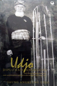 Udjo: Diplomasi Angklung - Saung Angklung Udjo