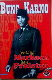 Bung Karno Tentang Marhaen & Proletar