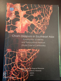 Cham Diaspora In Southeast Asia: Construction Of Identity  And Transnational Network ( Study Case Of Cambodia)