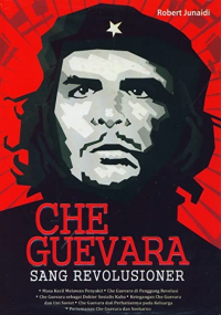 Che Guevara sang Revolusioner