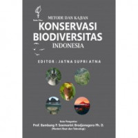 Metode dan Kajian Konservasi Biodiversitas Indonesia