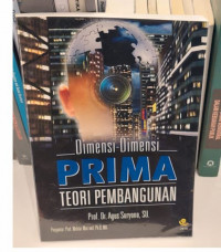 Dimensi - Dimensi Prima : Teori Pembangunan