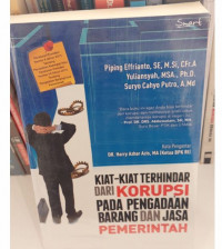 Kiat - Kiat Terhindar Dari Korupsi Pada Pengadaan Barang dan Jasa Pemerintah