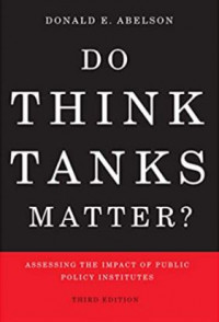 Do Think Tanks Matter? Assessing the Impact of Public Policy Institutes