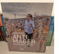 Jokowi Anti Mager Indonesia Maju Jalan Perubahan