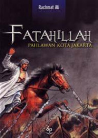 Fatahillah Pahlawan Kota Jakarta