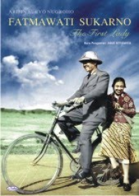 Fatmawati Sukarno: The First Lady
