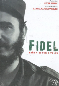 Fidel: Tahun-Tahun Awalku