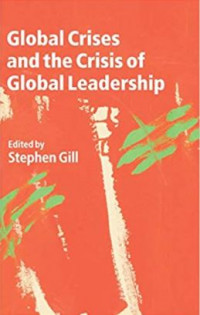 Global Crises and The Crisis of Global Leadership