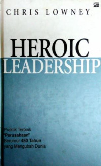 Heroic Leadership: Praktik Terbaik 