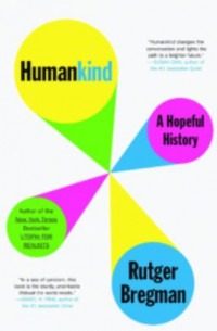 Humankind: A Hopeful History