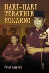 Hari-Hari Terakhir Sukarno