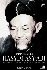 Hadratussyaikh HasyimAsy'Ari; Modernisasi, Keumatan, & Kebangsaan