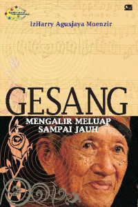 Gesang Mengalir Meluap Sampai Jauh