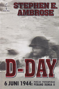 D-Day 6 Juni 1944 : Puncak Pertempuran Perang Dunia II