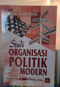 Studi Organisasi Politik Modern
