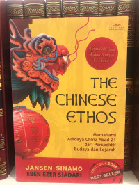 The Chinese Ethos: Memahami Adidaya China Abad 21 dari Perspektif Budaya dan Sejarah