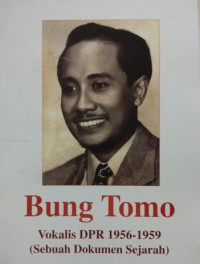 Bung Tomo : Vokalis DPR 1956-1959 :