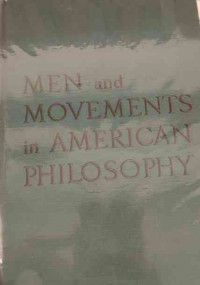 Men and Movements in American Philosophy