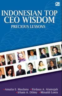 Indonesian Top CEO Wisdom: Precious Lessons