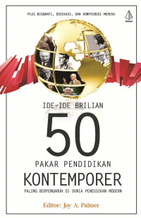 Ide-ide Brilian 50 Pakar Pendidikan Kontemporer Paling Berpengaruh di Dunia Pendidikan Modern