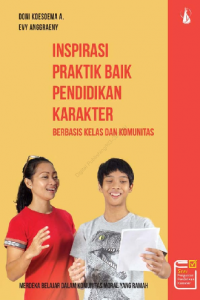 Inspirasi Praktik Baik Pendidikan Karakter Berbasis Kelas dan Komunitas: Merdeka Belajar dalam Komunitas Moral yang Ramah