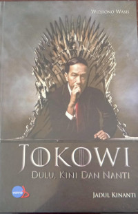 Jadul Kinanti; Jokowi Dulu, Kini & Nanti Buku 3